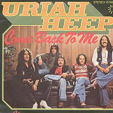 Uriah Heep : Come Back to Me